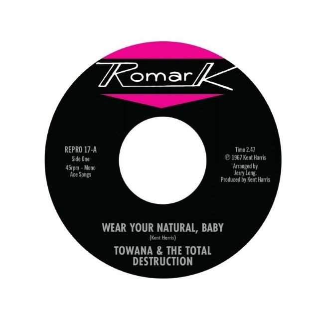 Towana & The Total Destruction - Wear Your Natural, Baby + 1
